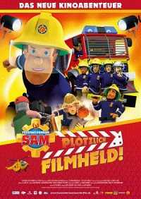 Filmplakat Feuerwehrmann Sam: Pltzlich Filmheld